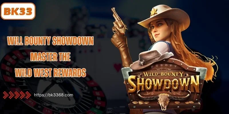 Will Bounty Showdown: Master the Wild West Rewards